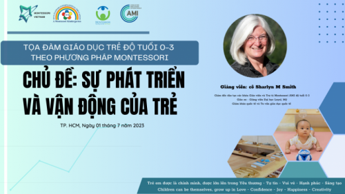 Tọa Đàm Giáo Dục Montessori Độ Tuổi 0-3: Khởi Đầu Cho Sự Phát Triển Toàn Diện